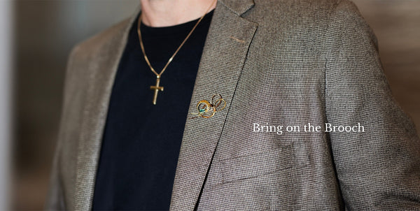 Put a Pin in it - the Brooch is Back